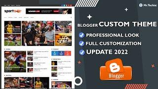 How to Customize Blogger Template | Sports Mag Theme Customization | Update 2022 | Mr. Techist |