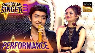 Superstar Singer S3 | 'Pehla Pehla Pyar' पर Shubh की Singing ने किया कमाल  | Performance