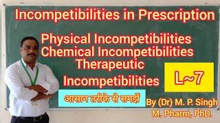 Incompatibilities or Error in Prescription | Pharmaceutics I B.Pharm | D.Pharm | L~5