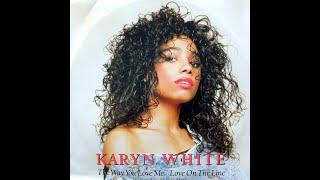 Karyn White - The Way You Love Me (1988 LP Version) HQ