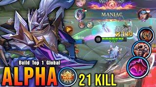 21 Kills + MANIAC!! Insane Damage Alpha Deadly Jungler!! - Build Top 1 Global Alpha ~ MLBB