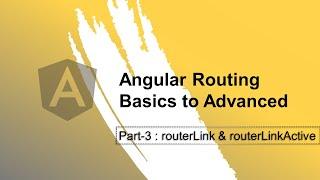 Angular Routing Part-3 : routerLink & routerLinkActive