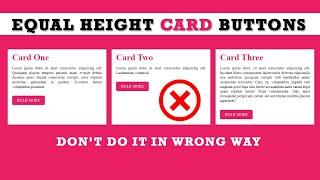 Same Height Equal Card Buttons Only Using HTML CSS | Easy to Fix this problem Don't Worry #css-cards