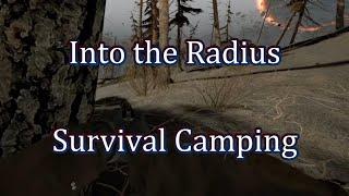 Into the Radius - Survival Camping (1)