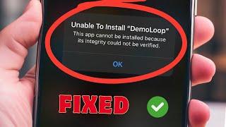 This app cannot be installed because its integrity could not be verified | Fixed iOS 17