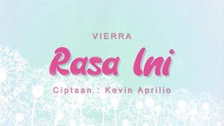 Vierra - Rasa Ini (Official Lyric Video)