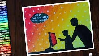 Cyber safety poster ( internet ) drawing with oil pastel - step by step