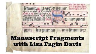 Medieval Manuscript Fragments with Lisa Fagin Davis