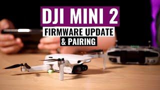 Firmware update and pairing your DJI Mini 2