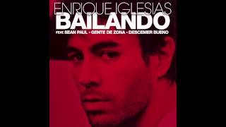 Enrique Iglesias - Bailando (English) ft. Sean Paul, Descemer Bueno & Gente De Zona