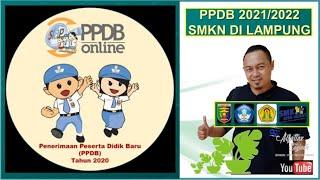 Cara Daftar PPDB 2021/2022 di SMK Negeri di Lampung