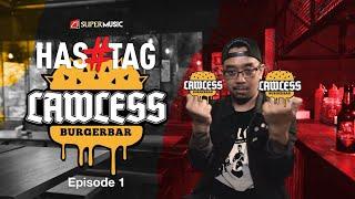 HAS#TAG Eps. 1 - Lawless Burgerbar