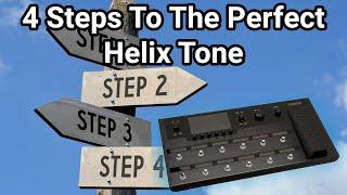 4 Steps To The PERFECT Line 6 Helix Tone