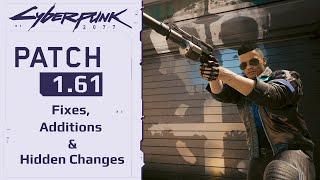 Patch 1.61 Fixes and Undocumented Changes - Cyberpunk 2077