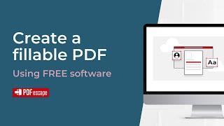 Create fillable PDF documents for free with PDF Escape (2023 Update)