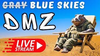 DMZ - Gray...no blue skies in DMZ (100 subs to 3,000!)