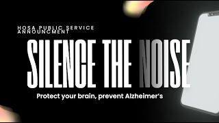 Silence the Noise: Protect Your Brain, Prevent Alzheimer's