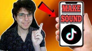 How To Make Your Own Sound In Tiktok