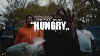 [NEW] Babyfxce E Type Beat "Hungry" (ft. Rio Da Yung Og) | Flint Type Beat | @xiiibeats