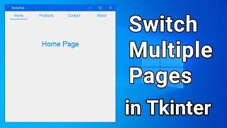 Switch Multiple Pages in Tkinter | Switch Multiple Frames in Tkinter | Tkinter Multiple Pages