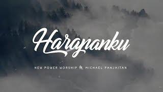 #newpowerworship New Power Worship ft Michael Panjaitan -  Harapanku  (official Lyric Video)