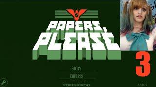 Papers Please Let's Play ~ PART 3 ~ BabyZelda Gamer Girl