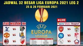 JADWAL 32 BESAR LIGA EUROPA 2021 LEG 2 MALAM INI ~ MANCHESTER UNITED VS SOCIEDAD UEFA EUROPA LEAGUE
