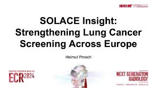 SOLACE Insight: Strengthening Lung Cancer Screening Across Europe