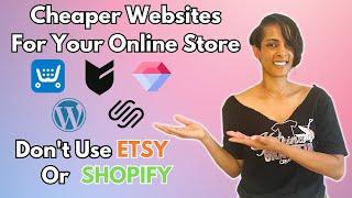 4 Cheaper Websites For Your Ecommerce Store! Stop Using Etsy & Shopify