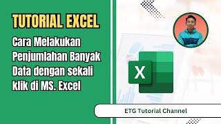 CARA TERCEPAT MENJUMLAHKAN DATA DI MICROSOFT EXCEL | ETG Tutorial Channel