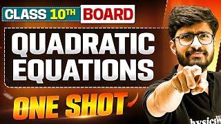 QUADRATIC EQUATIONS in 1 Shot: FULL CHAPTER (Theory + PYQs) | Class 10 Board | WARRIOR 2025