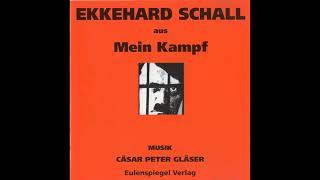 Ekkehard Schall - Aus Mein Kampf (Adolf Hitler) Teil 1