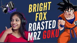 BRIGHT FOX ROASTED MRz GOKU  #TKRP #TVA #KVA #SRRA #CID #MS13 #ATPD #FFKYC #FREEFIRE #TKRPADMINLIVE