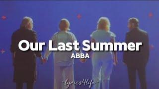 ABBA - Our Last Summer (Lyrics)