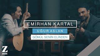 Emirhan Kartal feat. Uğur Aslan - Gönül Senin Elinden I Official Music Video © 2018 Z Müzik
