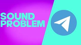 How to Fix and Solve Telegram No Sound Problem on Any Android Phone - Mobile App Problem 2024