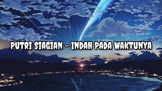 Putri Siagian - Indah Pada Waktunya | Lirik | Lyrics l