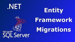 Entity Framework Migrations with SQL Server