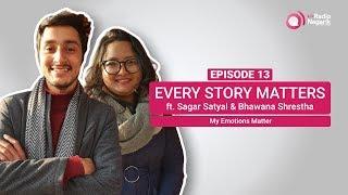 Sagar Satyal & Bhawana Shrestha talks about why Emotion Matters | Nepali Podcast