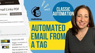 Automated Email from a Tag - Mailchimp Classic Automation