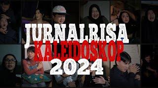 JURNALRISA SPESIAL KALEIDOSKOP 2024 #Jurnalrisa