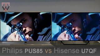 Philips PUS8505 vs Hisense U7QF Smart TV