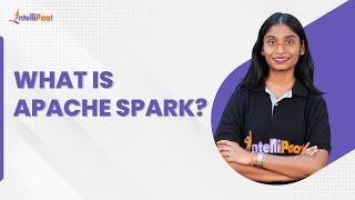 What Is Apache Spark? | Apache Spark Vs Hadoop | Apache Spark Tutorial | Intellipaat