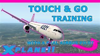 A321 Visual Circuit & Touch and Go Tutorial with Real Airbus Pilot! X Plane 11 ToLiss A321