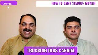 Truck Driver Jobs in Canada | Experience of a New Truck Driver | Class 1 | LMIA for Truck drivers |