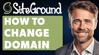 How To Change Primary Domain In Siteground (Full 2024 Guide)