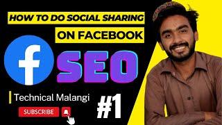 How to Do Social Sharing on  Facebook for SEO | How to Do Social Bookmarking SEO | Off Page SEO