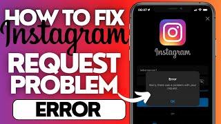 Sorry there was a problem with your request Instagram | Instagram Login Problem | iPhone | 2024