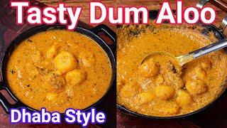 Tasty Dum Aloo Curry Recipe - Dhaba Style with New Trick for Thick Consistency | Aloo Dum Gravy