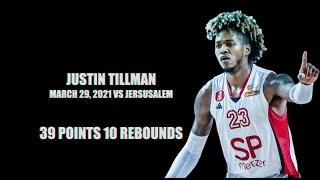 Justin Tillman 39 points 10 rebs vs Jerusalem